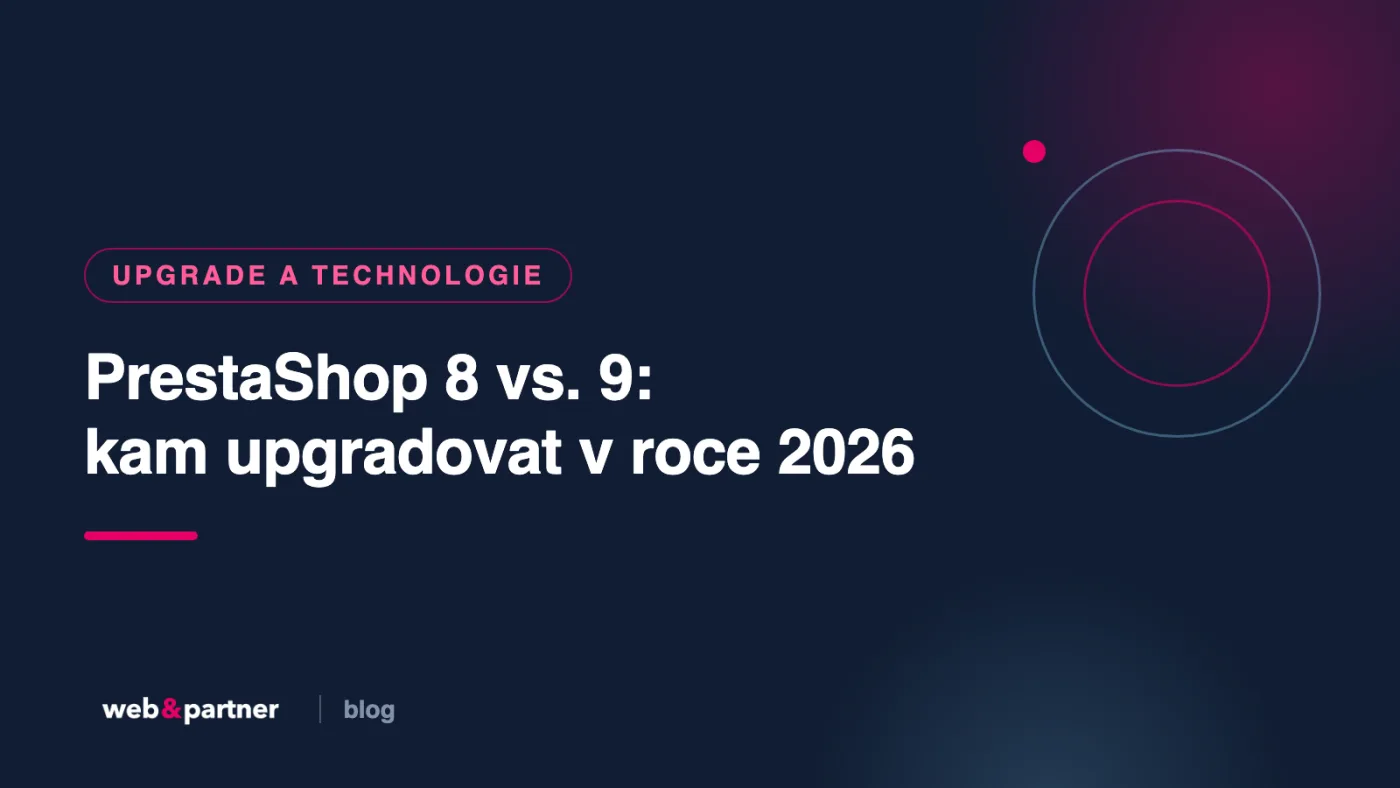 PrestaShop 8 vs. 9: v čem se liší a kam upgradovat v roce 2026