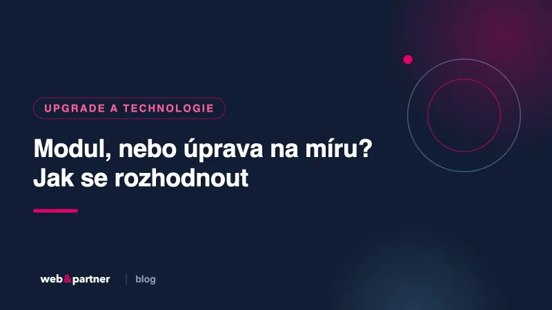 Modul, nebo úprava na míru? Jak se rozhodnout, aby vás to za rok nemrzelo