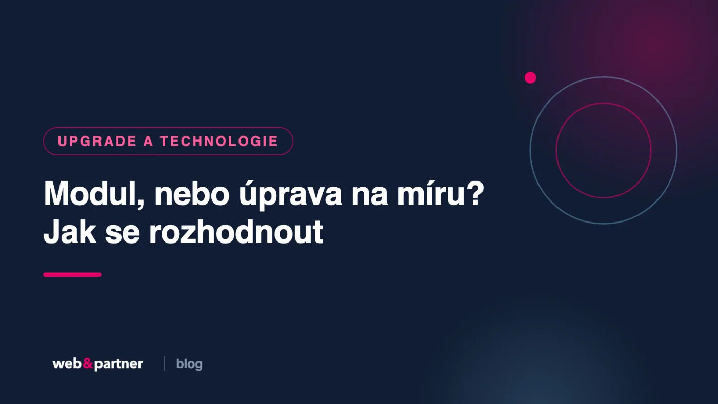 Modul, nebo úprava na míru? Jak se rozhodnout, aby vás to za rok nemrzelo